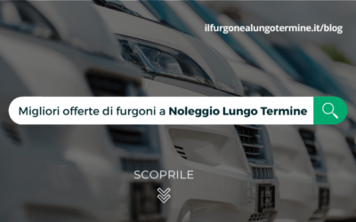 Furgoni nuovi a Noleggio Lungo Termine: migliori offerte e prezzi del 2022